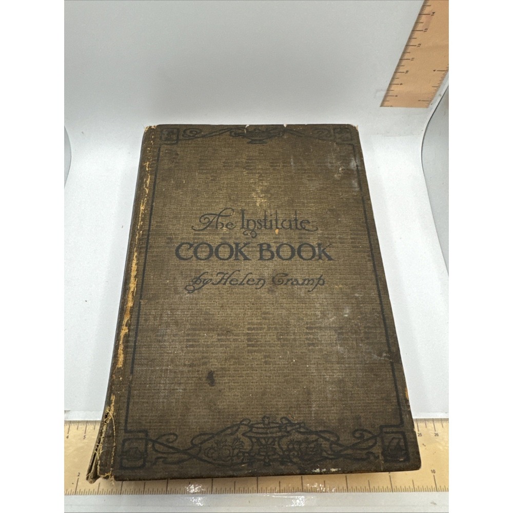 The Institute Cook Book HC Helen Cramp Vintage 1913 1st Edition